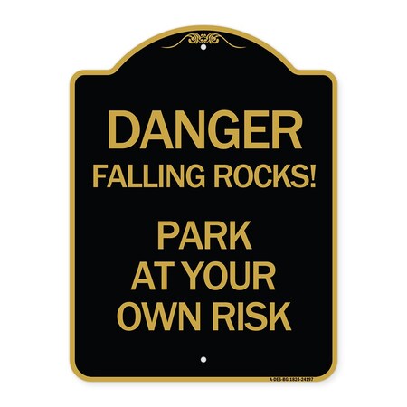 Signmission Danger Falling Rocks!-Park Your Own Risk, Black & Gold Aluminum Sign, 18" H, BG-1824-24197 A-DES-BG-1824-24197